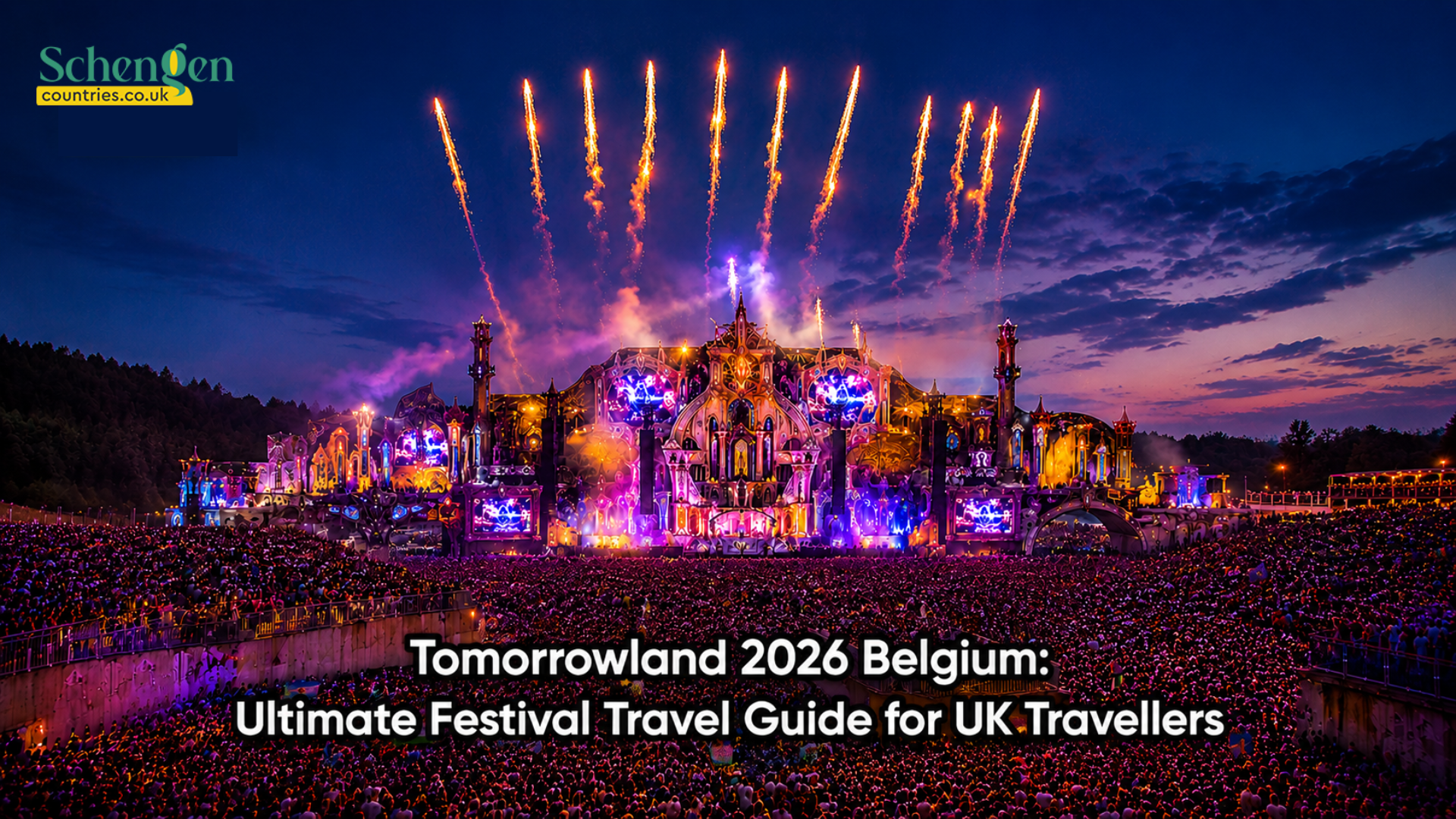 Tomorrowland 2026 Belgium: Ultimate Festival Travel Guide for UK Travellers