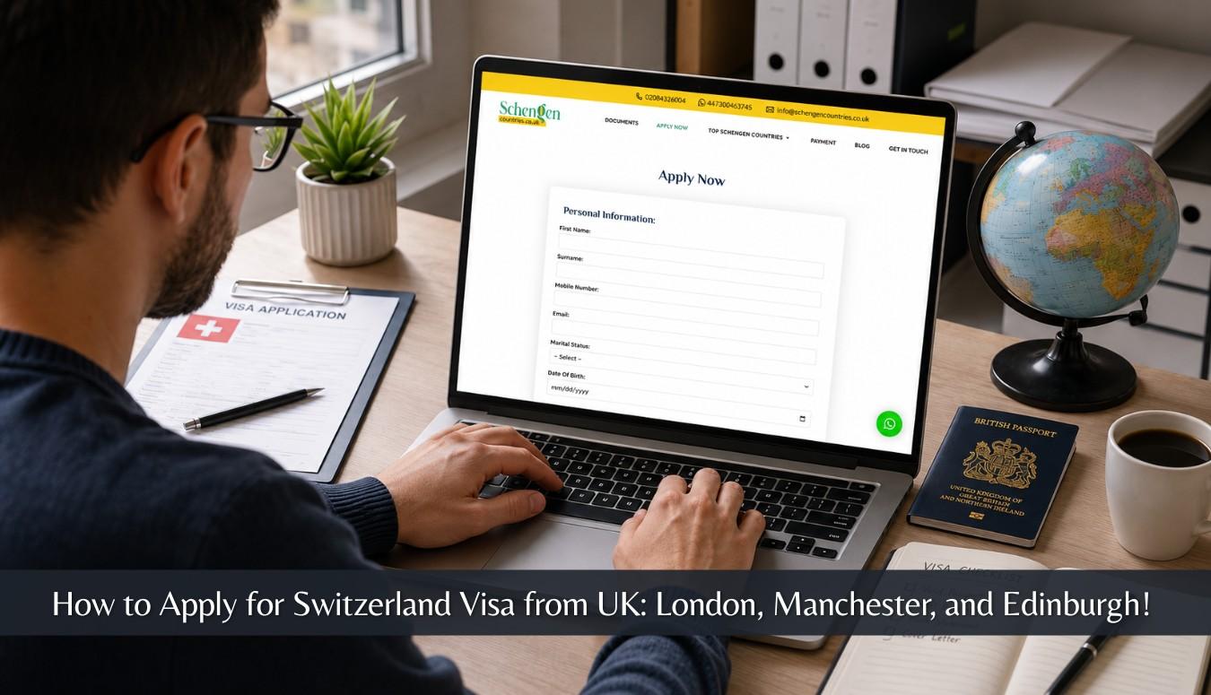 How to Apply for Switzerland Visa from UK
